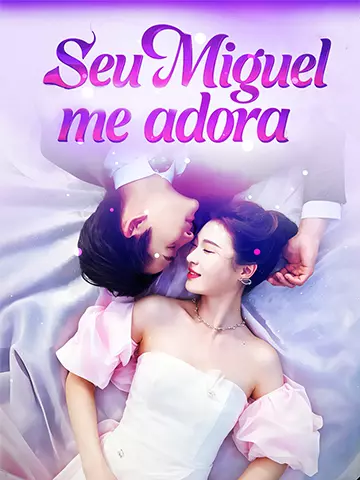 Seu Miguel me adora