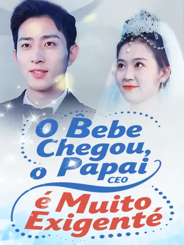 O Bebê Chegou, o Papai CEO é Muito Exigente