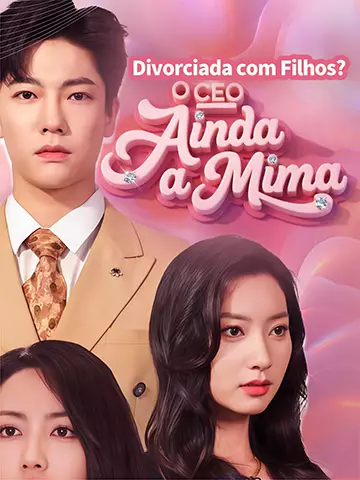 Divorciada com Filhos? O CEO Ainda a Mima