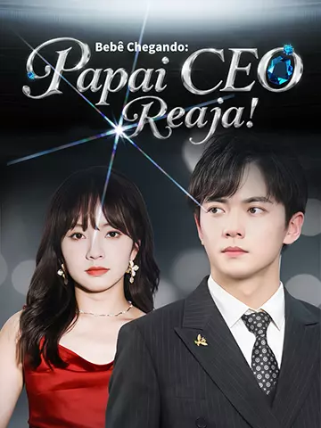Bebê Chegando: Papai CEO, Reaja!