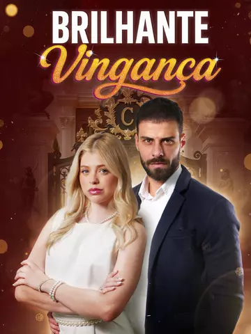 Brilhante Vingança: A Volta do Bilionário