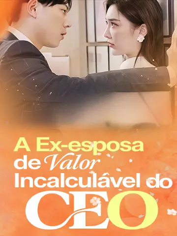 A Ex-esposa de Valor Incalculável do CEO