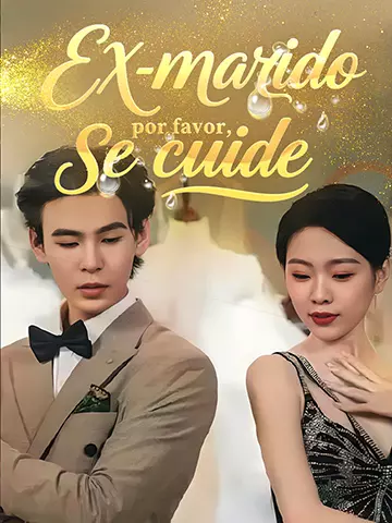 Ex-marido, por favor, se cuide