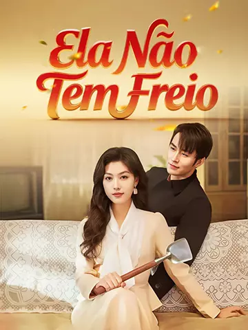 Ela Não Tem Freio