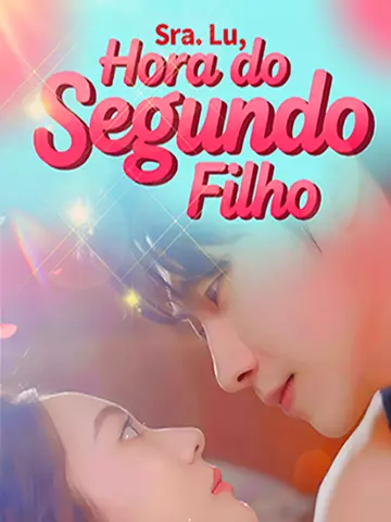 Sra. Lu, Hora do Segundo Filho