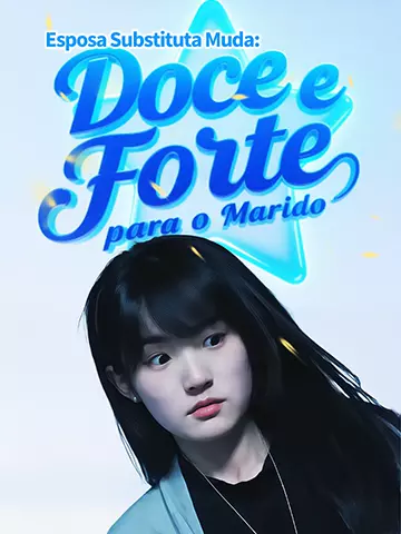 Esposa Substituta Muda: Doce e Forte para o Marido