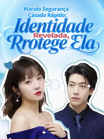 Marido Segurança Casado Rápido: Identidade Revelada, Protege Ela
