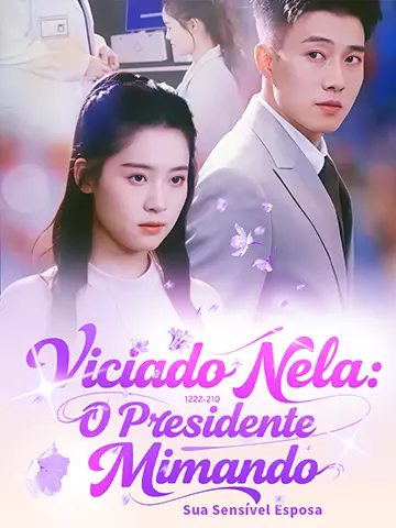 Viciado Nela: O Presidente Mimando Sua Sensível Esposa
