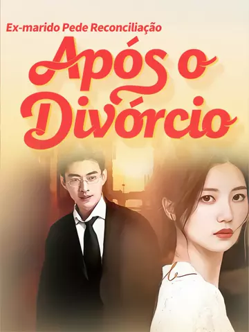 Ex-marido Pede Reconciliação Após o Divórcio