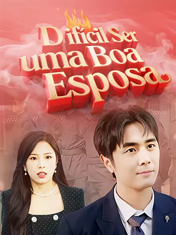 Difícil Ser uma Boa Esposa
