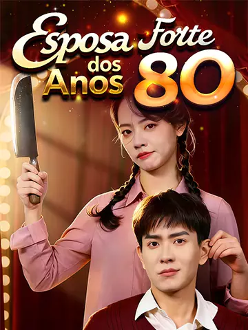 Esposa Forte dos Anos 80