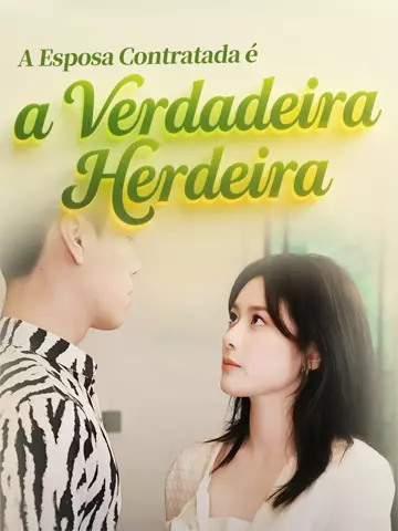 A Esposa Contratada é a Verdadeira Herdeira