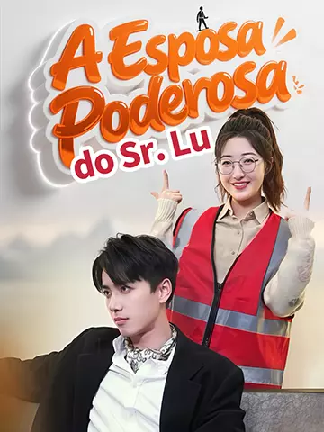 A Esposa Poderosa do Sr. Lu