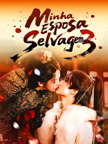 Minha Esposa Selvagem 3