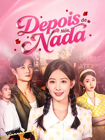 Depois de Nós, Nada