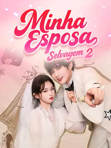 Minha Esposa Selvagem 2