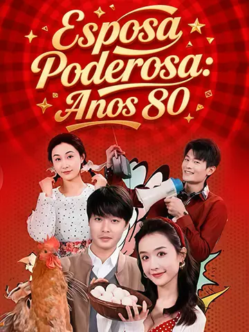 Esposa Poderosa: Anos 80