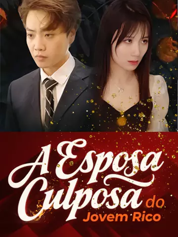 A Esposa Culposa do Jovem Rico