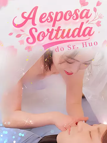 A esposa sortuda do Sr. Huo