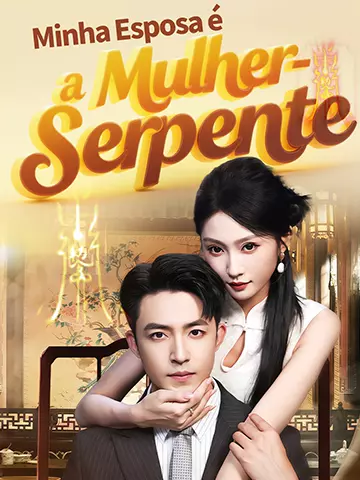 Minha Esposa é a Mulher-Serpente