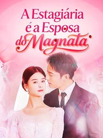 A Estagiária é a Esposa do Magnata