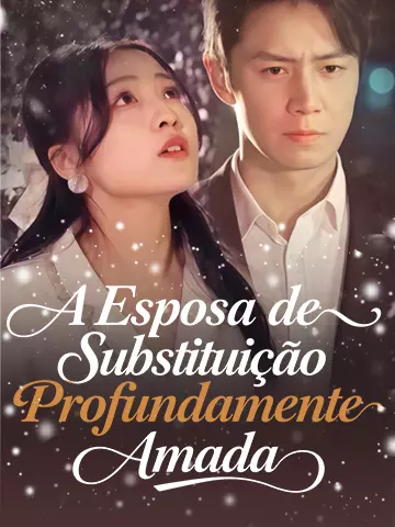 A Esposa de Substituição Profundamente Amada