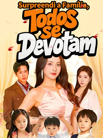 Surpreendi a Família, Todos se Devotam