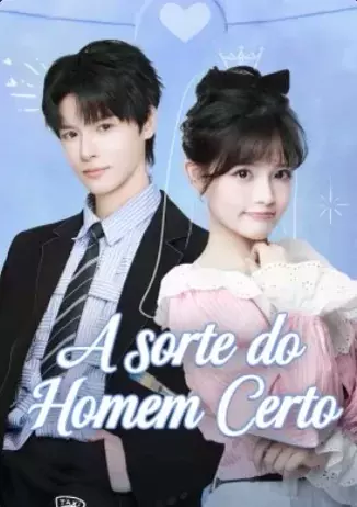 A sorte do Homen Certo