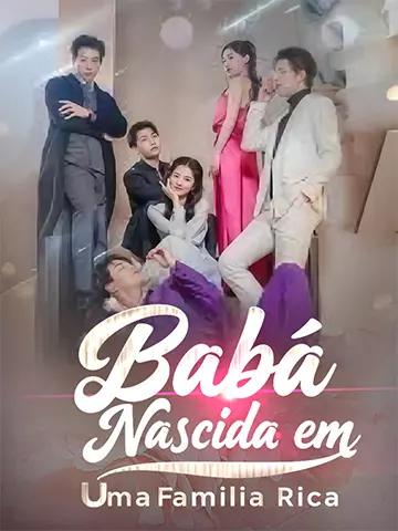 Babá Nascida em Uma Familia Rica