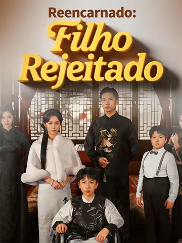 Reencarnado: Filho Rejeitado