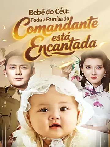 Bebê do Céu: Toda a Família do Comandante Está Encantada