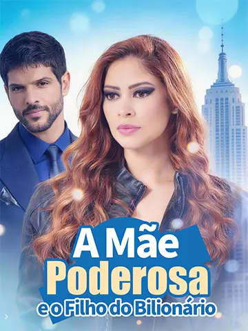 A Mãe Poderosa e o Filho do Bilionário