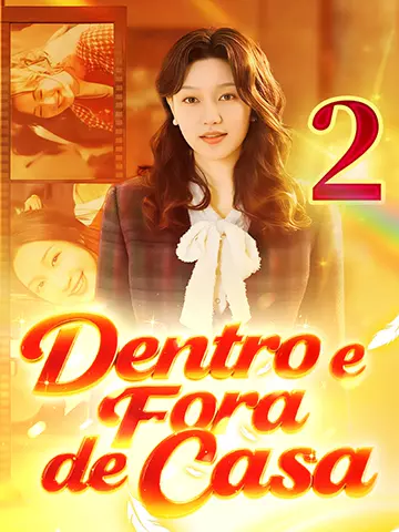 Dentro e Fora de Casa 2