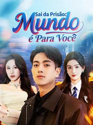 Sai da Prisão: Mundo é Para Você
