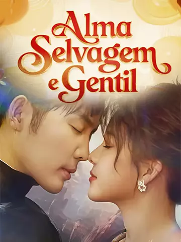 Alma Selvagem e Gentil