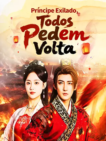 Príncipe Exilado, Todos Pedem Volta