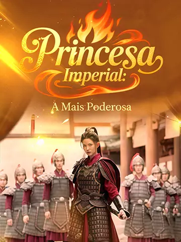 Princesa Imperial: A Mais Poderosa