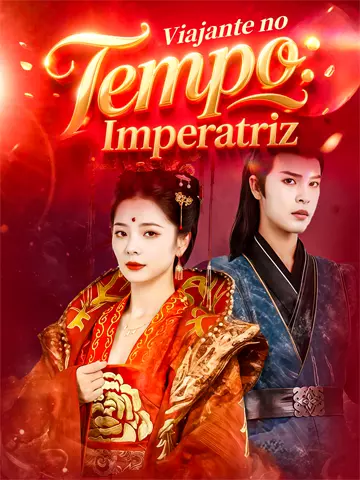 Viajante no Tempo: Imperatriz