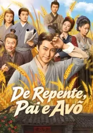 De Repente, Pai e Avô