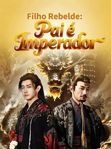 Filho Rebelde: Pai é Imperador