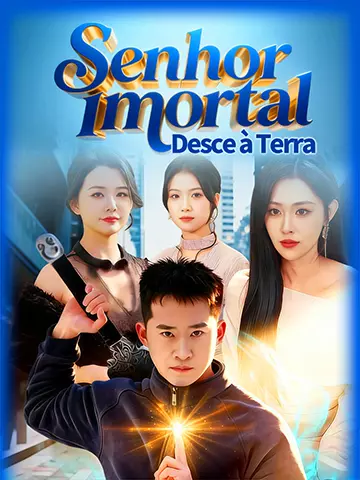 Senhor Imortal Desce à Terra