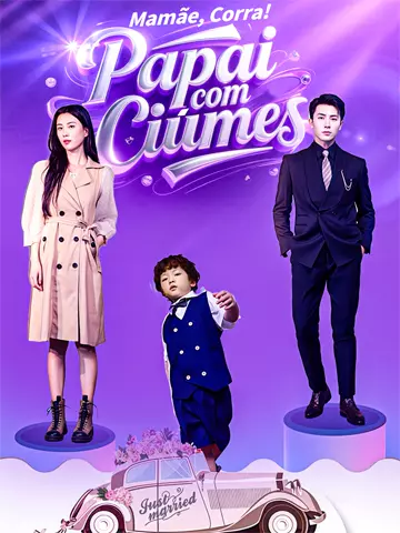 Mamãe, Corra! Papai com Ciúmes