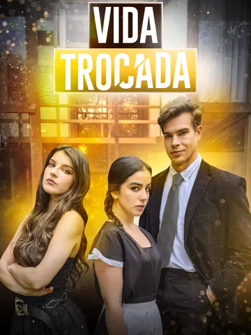 Vidas Trocadas:  Romance Proibido da Herdeira