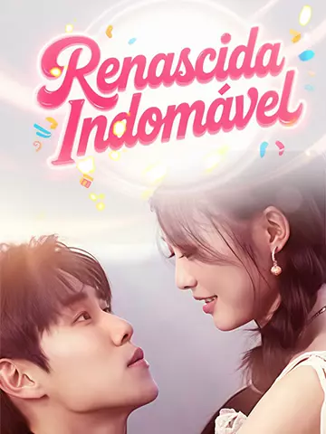 Renascida Indomável