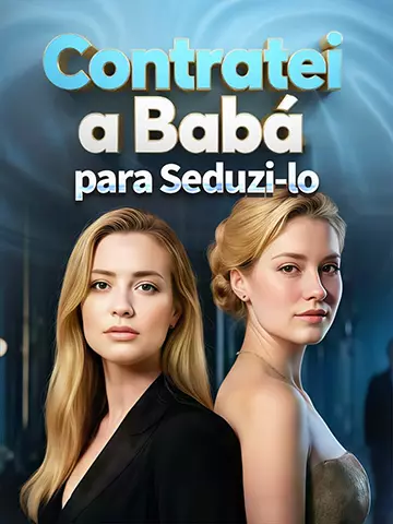 Contratei a Babá para Seduzi-lo