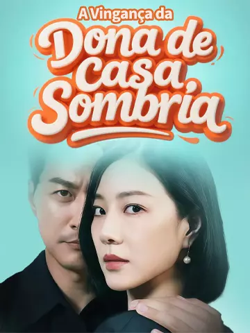 Vingança da Dona de Casa Sombria