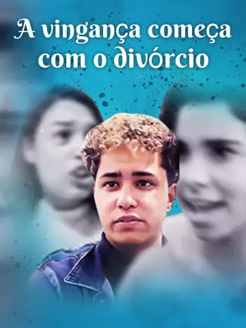A vingança começa com o divórcio