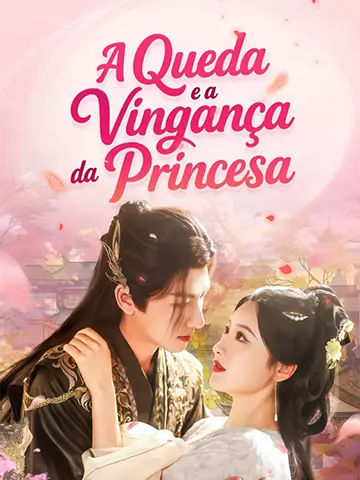 A Queda e a Vingança da Princesa