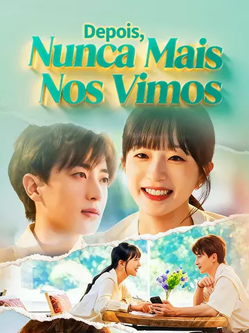 Depois, Nunca Mais Nos Vimos