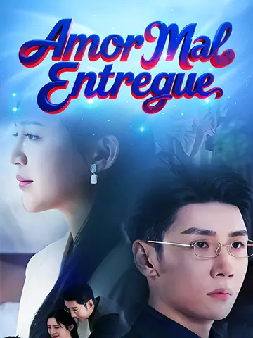 Amor Mal Entregue